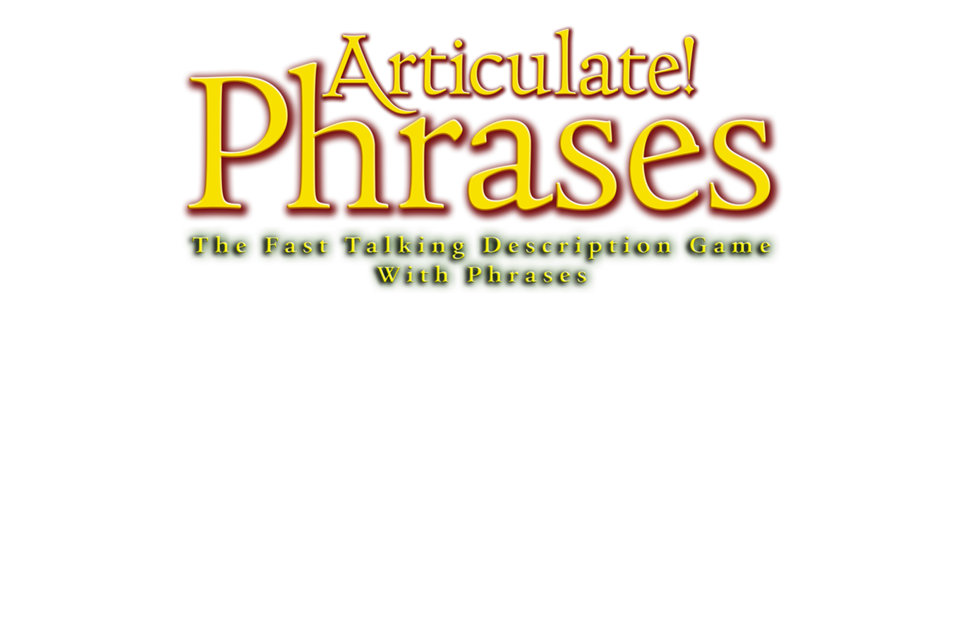 Articulate! Phrases Articulate! Phrases